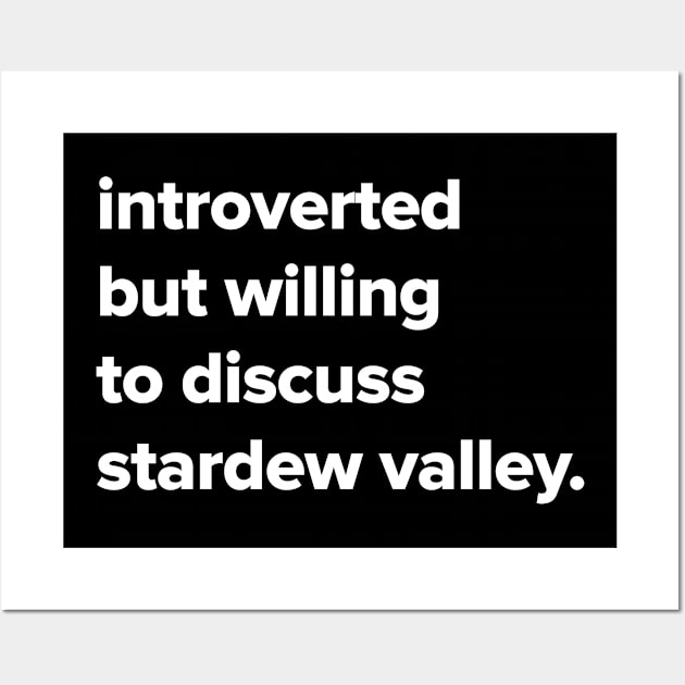 introverted but willing to discuss Stardew Valley Wall Art by Madelyn_Frere